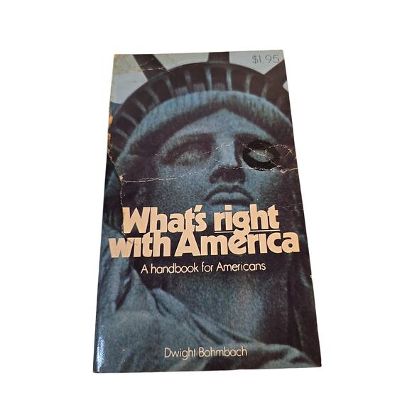 What's Right With America Political Paperback Book Dwight Bohmbach Bantam 1972 - Picture 1 of 5